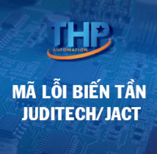 Mã lỗi biến tần JUDITECH/JACT